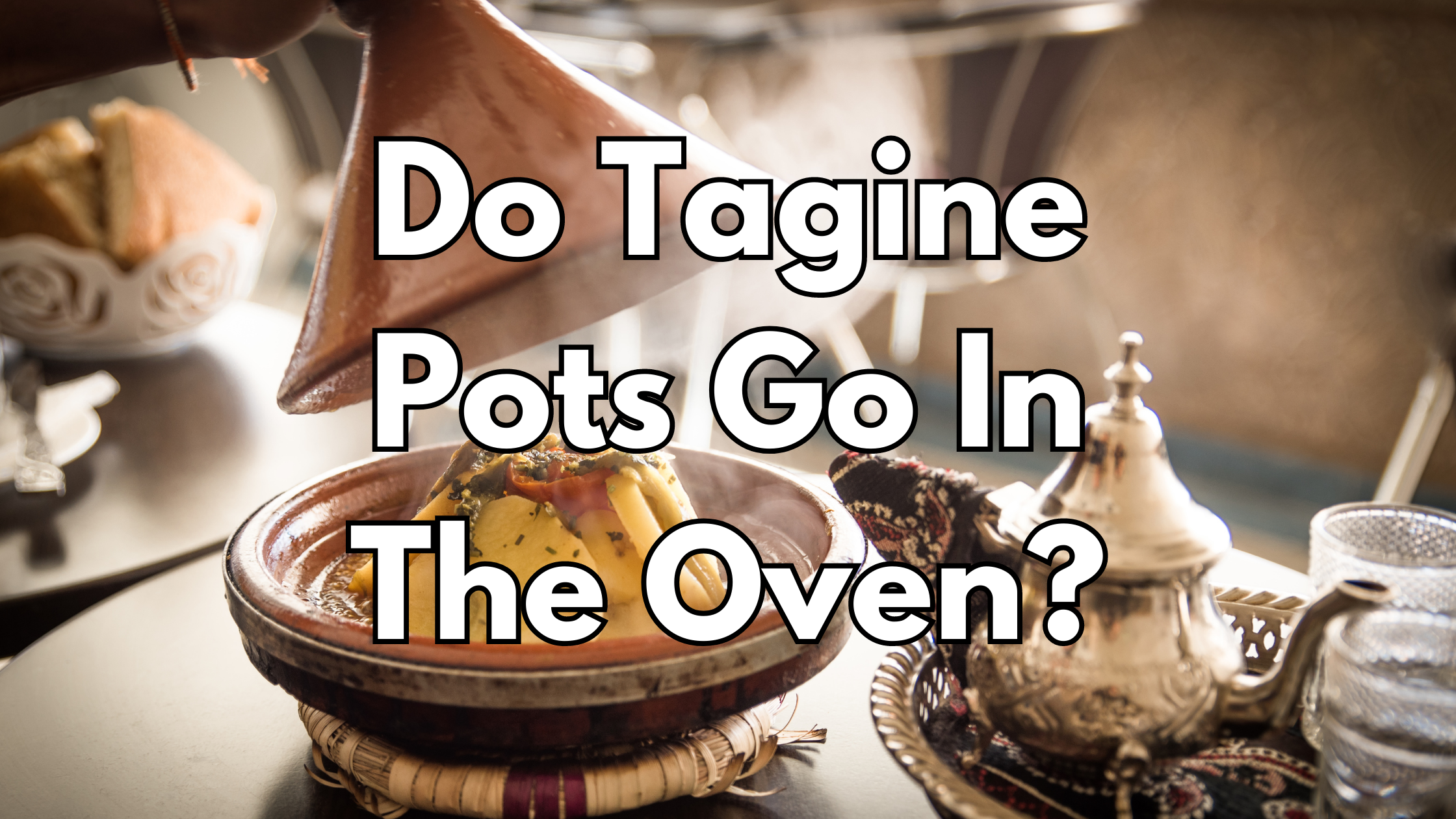 Do Tagine Pots Go In The Oven